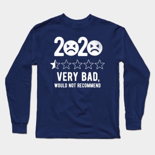 2020 Would Not Recommend bad review presidential election Long Sleeve T-Shirt